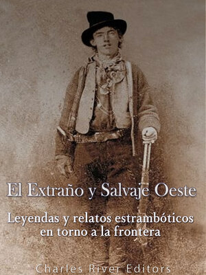 cover image of El Extraño y Salvaje Oeste